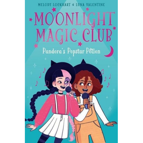 Melody Lockhart - Moonlight Magic Club: Pandora's Popstar Potion