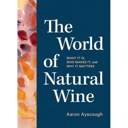 Aaron Ayscough - The World of Natural Wine