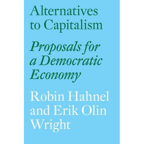 Robin Hahnel Erik Olin Wright - Alternatives to Capitalism