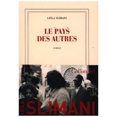 Leila Slimani - Le Pays Des Autres