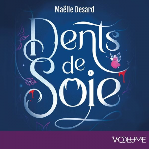 Maëlle Desard - Dents de soie