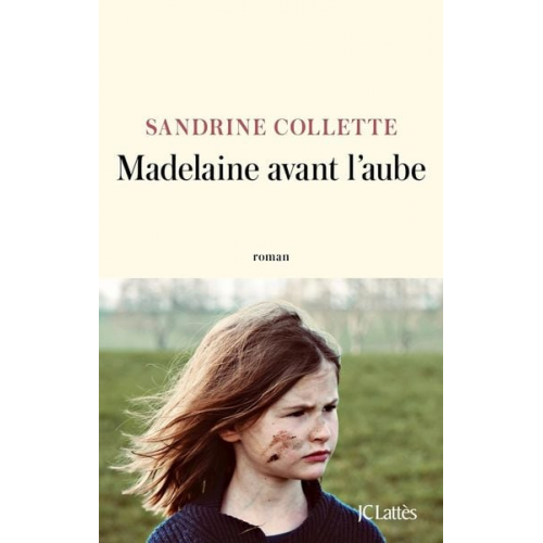 Sandrine Collette - Madelaine avant l'aube