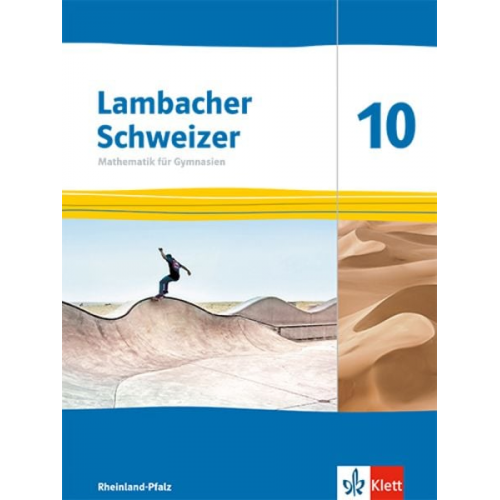 Lambacher Schweizer Mathematik 10. Schulbuch Klasse 10. Ausgabe Rheinland-Pfalz