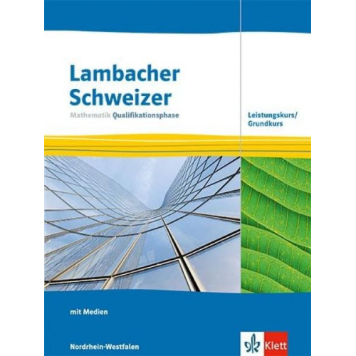 Lambacher Schweizer Mathematik Qualifikationsphase Leistungskurs/Grundkurs. Ausgabe Nordrhein-Westfalen