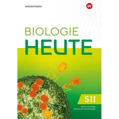 Bio heute SII Klausurvorschläge Allgem. Ausg. 2023