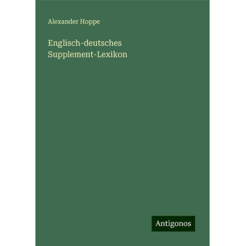 Alexander Hoppe - Englisch-deutsches Supplement-Lexikon