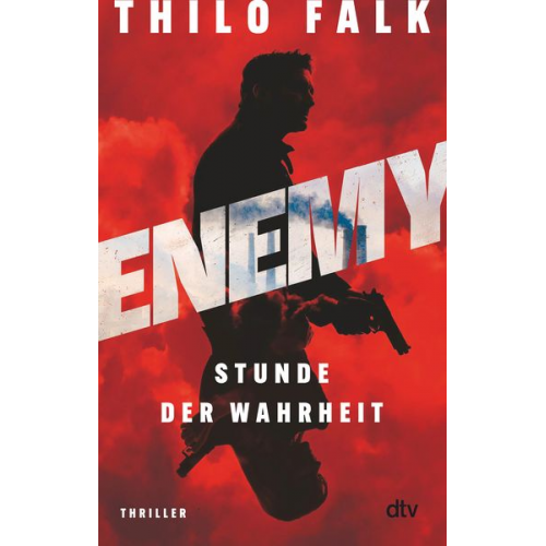 Thilo Falk - ENEMY – Stunde der Wahrheit