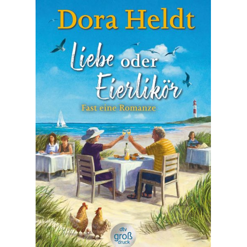 Dora Heldt - Liebe oder Eierlikör – Fast eine Romanze