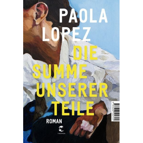 Paola Lopez - Die Summe unserer Teile