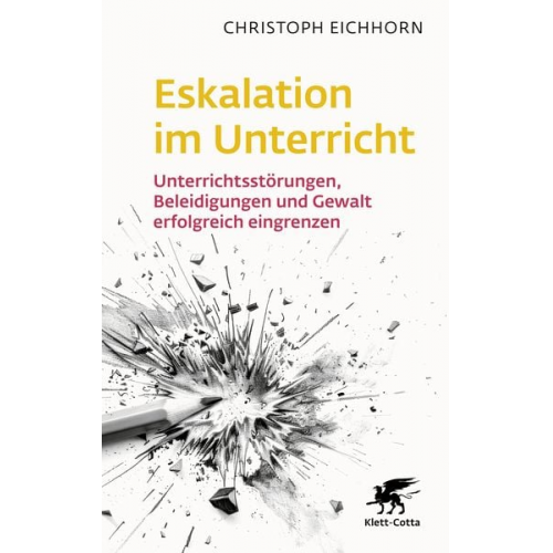 Christoph Eichhorn - Eskalation im Unterricht