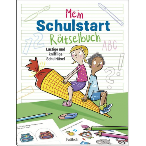 Isabel Grosse Holtforth - Mein Schulstart-Rätselbuch