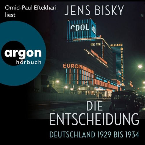 Jens Bisky - Die Entscheidung