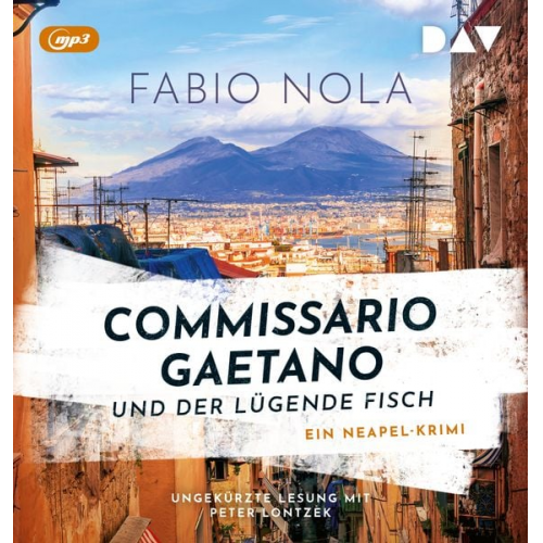 Fabio Nola - Commissario Gaetano und der lügende Fisch. Ein Neapel-Krimi