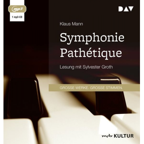 Klaus Mann - Symphonie Pathétique. Ein Tschaikowsky-Roman