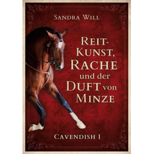 Sandra Will - Reitkunst, Rache und der Duft von Minze