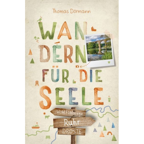 Thomas Dörmann - Ruhr. Wandern für die Seele