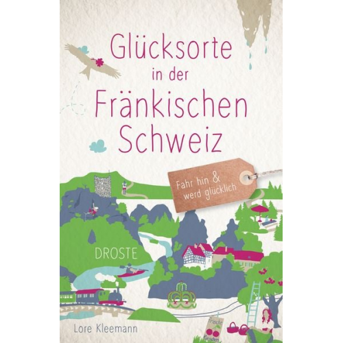 Lore Kleemann - Glücksorte in der Fränkischen Schweiz