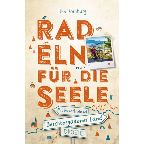 Elke Homburg - Berchtesgadener Land - Mit Rupertiwinkel. Radeln für die Seele