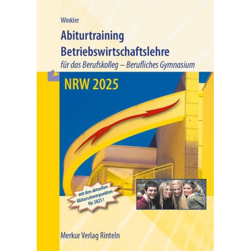 Vera Winkler - Abiturtraining 2025 Betriebswirtschaftslehre - Nordrhein-Westfalen