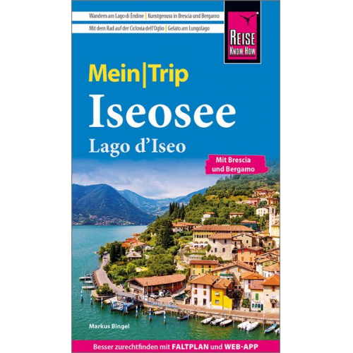 Markus Bingel - Reise Know-How MeinTrip Iseosee / Lago d'Iseo