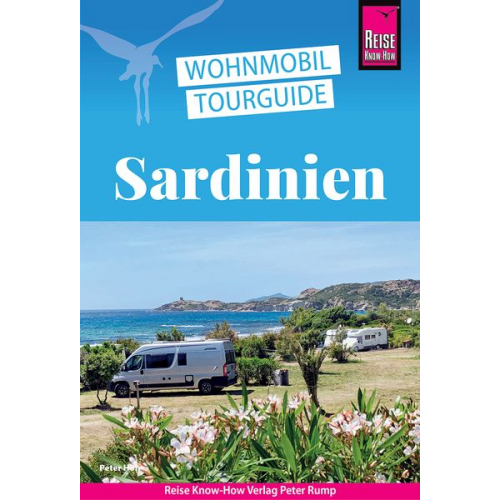 Peter Höh - Reise Know-How Wohnmobil-Tourguide Sardinien