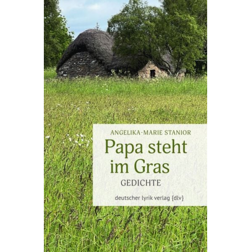 Angelika-Marie Stanior - Papa steht im Gras