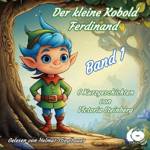 Victoria Steinberg - Der kleine Kobold Ferdinand