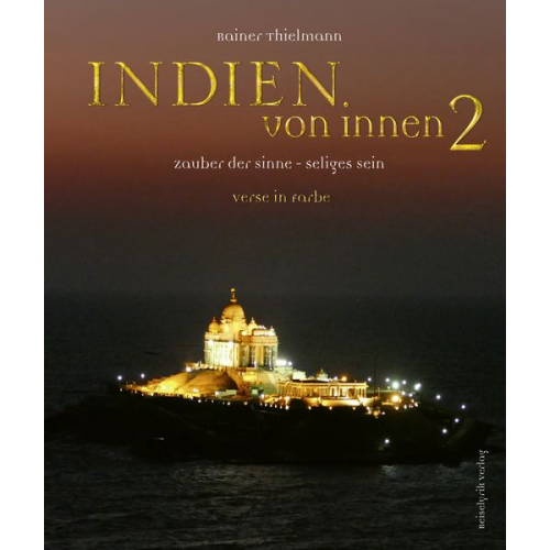 Rainer Thielmann - Indien von innen 2