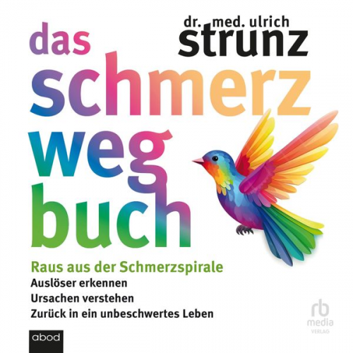 Ulrich Strunz - Das Schmerz-weg-Buch