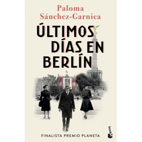 Paloma Sanchez Garnica - Ultimos dias en Berlin