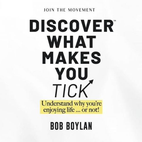 Bob Boylan - Discover What Makes You Tick