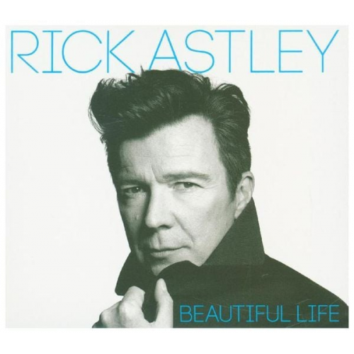 Rick Astley - Beautiful Life