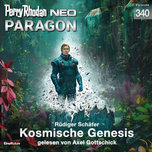 Rüdiger Schäfer - Perry Rhodan Neo 340: Kosmische Genesis