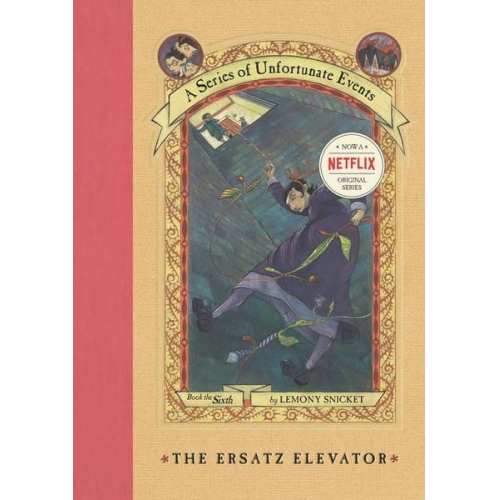 Lemony Snicket - A Series of Unfortunate Events #6: The Ersatz Elevator