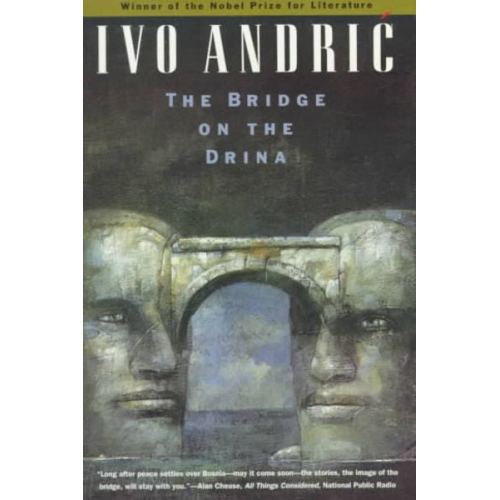 Ivo Andric - The Bridge on the Drina