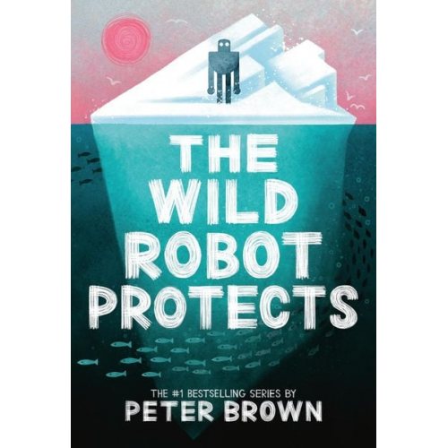 Peter Brown - The Wild Robot Protects