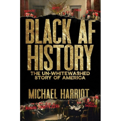 Michael Harriot - Black AF History