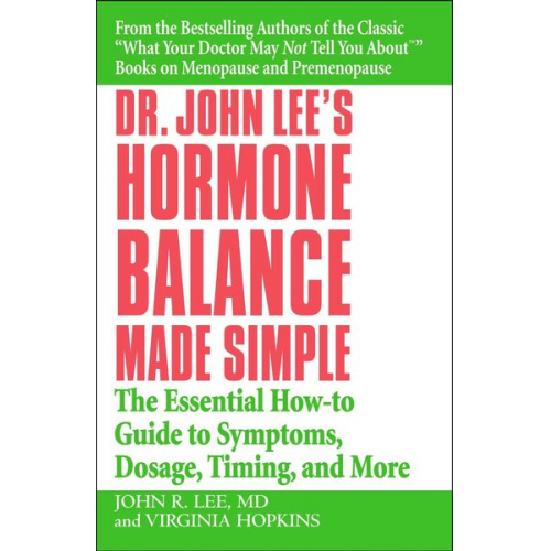 John R. Lee Virginia Hopkins - Dr. John Lee's Hormone Balance Made Simple