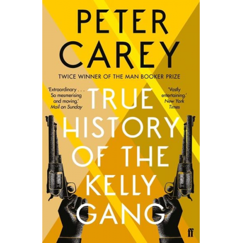 Peter Carey - True History of the Kelly Gang