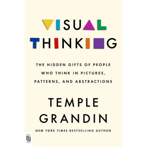 Ph. D. Temple Grandin - Temple Grandin, P: Visual Thinking