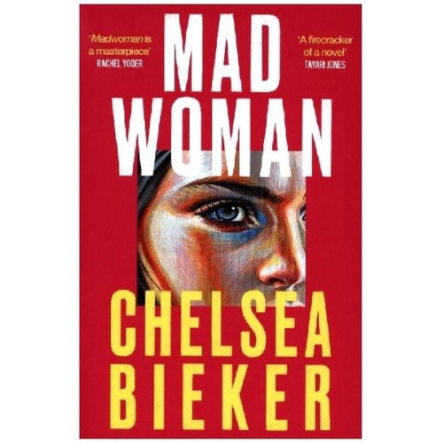 Chelsea Bieker - Madwoman