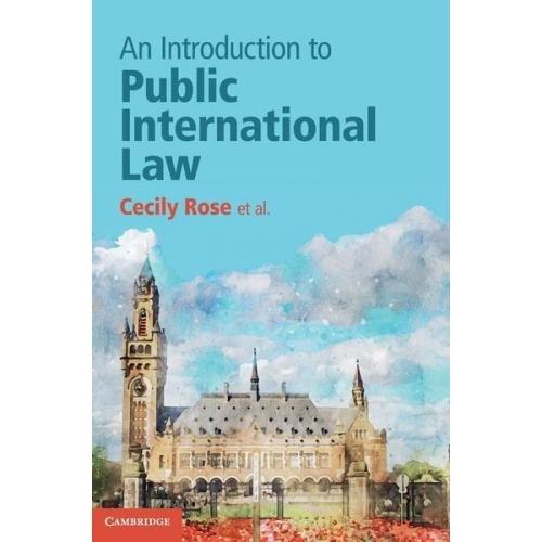 Cecily Rose Niels Blokker Daniëlla Dam-de Jong - An Introduction to Public International Law