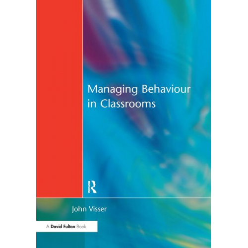 John Visser - Managing Behaviour in Classrooms