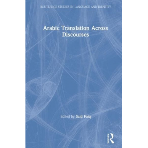 Said Faiq - Arabic Translation Across Discourses