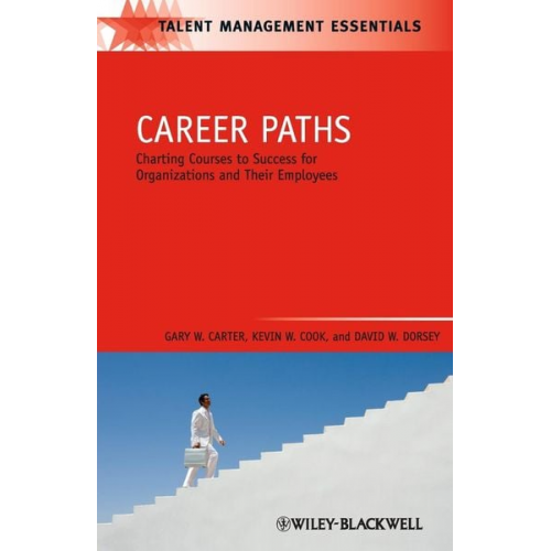 Gary W. Carter Kevin W. Cook David W. Dorsey - Career Paths