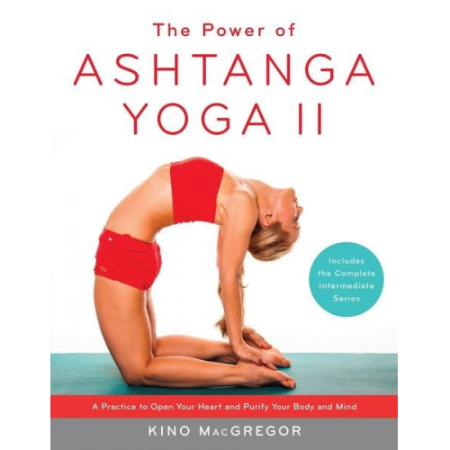 Kino MacGregor - The Power of Ashtanga Yoga II: The Intermediate Series