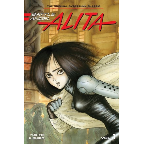 Yukito Kishiro - Battle Angel Alita 1 (Paperback)