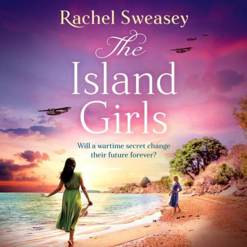 Rachel Sweasey - Island Girls