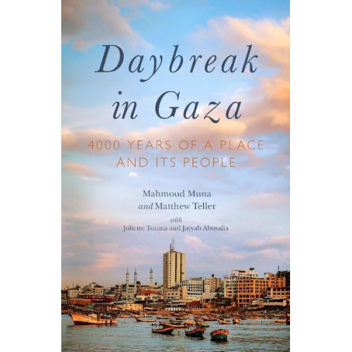 Mahmoud Muna Matthew Teller - Daybreak in Gaza