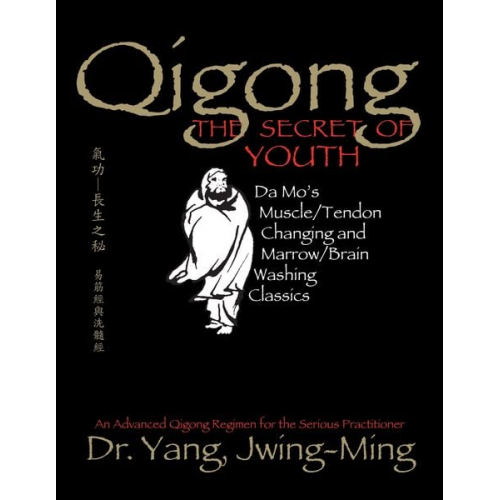 Jwing-Ming Yang - Qigong, the Secret of Youth 2nd. Ed.